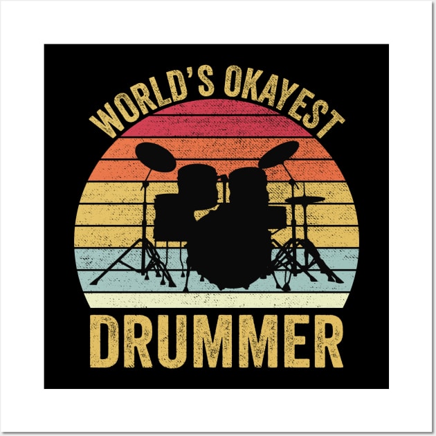 World's Okayest Drummer Retro Vintage Wall Art by DragonTees